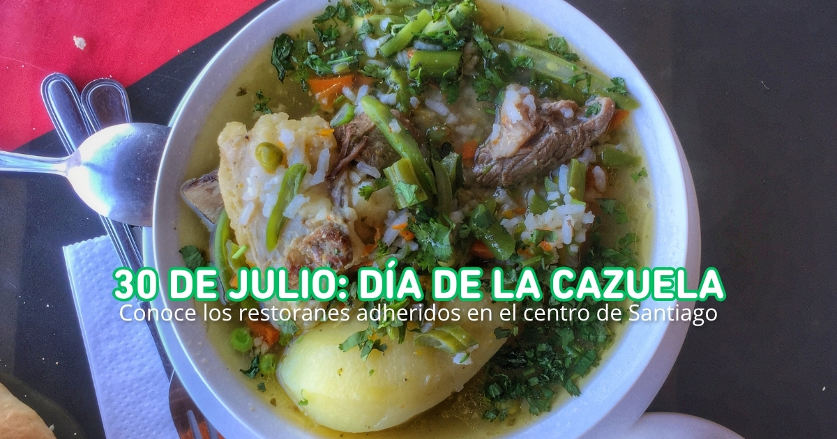 ¡Atención! Centro de Santiago celebra el Día de la Cazuela